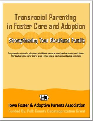 Transracial Parenting  in Foster Care and Adoption