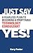 Just Say Yes! A Fearless Pl...
