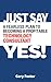 Just Say Yes! A Fearless Plan To Becoming A Profitable Techno... by Gary Foster