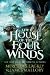 The House of the Four Winds (One Dozen Daughters, #1)
