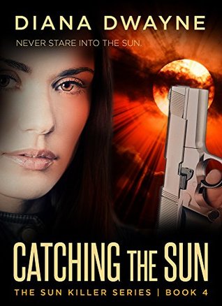Catching the Sun (The Sun Killer, #4)