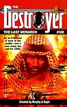 The Last Monarch (The Destroyer, #120)