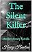 The Silent Killer by Henry Hawkins