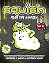 Squish #6: Fear t...