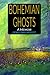 Bohemian Ghosts: A Memoir