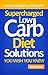Supercharged Low Carb Diet ...