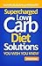 Supercharged Low Carb Diet Solutions You Wish You Knew by Mirsad Hasic