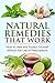 Natural Remedies that Work:...