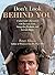 Don't Look Behind You!: A Safari Guide's Encounters with Ravenous Lions, Stampeding Elephants, and Lovesick Rhinos