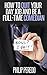 How to Quit Your Day Job and Be a Full-Time Comedian: A Workbook for the Business of Comedy