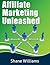 Affliate Marketing Unleashed