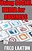 Intro to using Social Media for Business: Engage in the new word-of-mouth marketplace to improve and grow your business (EASY Using Social Media for Business Book 1)