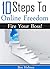 10 Steps To Online Freedom: Fire Your Boss!