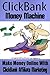 ClickBank Money Machine: Make Money Online With ClickBank Affiliate Marketing [passive income, residual income] (Internet Marketing, Affiliate Marketing, Home Business Opportunity)