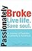 Passionately Broke by David Getchel
