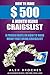 How To Make $500 A Month Using Craigslist by Alex Broches