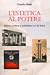 L'Estetica al potere - Pittura, scultura e architettura nel I... by Claudio Mutti