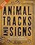 Animal Tracks and Signs by Jinny Johnson