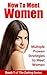 How to Meet Women: Multiple Proven Strategies to Meet Women (The Dating Series Book 1)