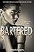 Bartered (The Encounter Trilogy Book 1)