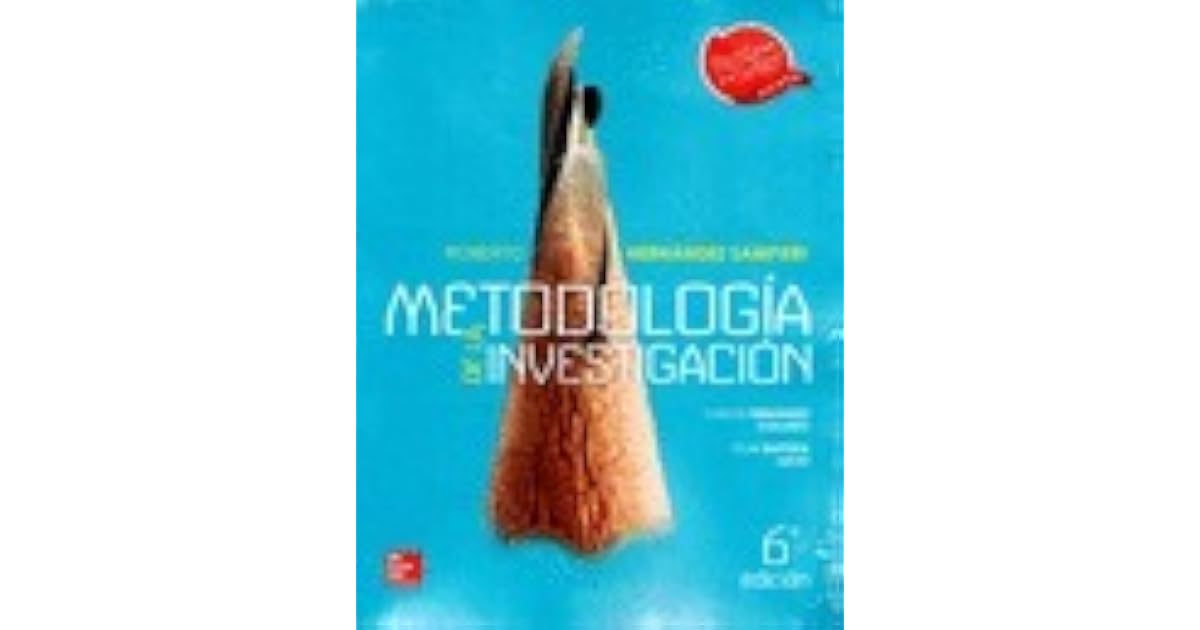 Metodología de la Investigación by Roberto Hernández Sampieri