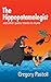 The Hippopotamologist by Gregory Pastoll