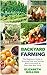 Backyard Farming: The Beginners Guide to Growing Food and Raising Micro-Livestock in Your Own Mini Farm