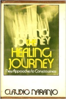 The Healing Journey - New Approaches to Consciousness