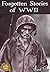 Forgotten Stories of World War II