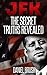 JFK: The Secret Truths Revealed