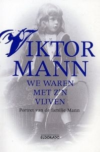 Wir waren fünf: Bildnis der Familie Mann (Fischer Taschenbücher Allgemeine Reihe)