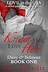 Know Her, Love Her by Z.L. Arkadie