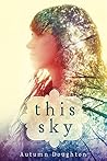 This Sky by Autumn Doughton