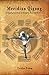 Meridian Qigong by Tevia Feng