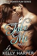 Take Me: Part 1