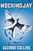 Mockingjay (The Hunger Games #3)
