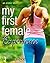 My First Female Experience