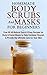 Homemade Body Scrubs and Masks for Beginners by Jessica Jacobs