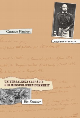 Universalenzyklopädie der menschlichen Dummheit: Ein Sottisier