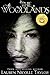 The Woodlands by Lauren Nicolle Taylor