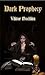 Dark Prophecy by Viktor Nochkin