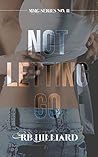 Not Letting Go (MMG, #2)