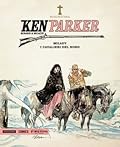Ken Parker n. 17: Milady - I cavalieri del Nord