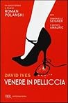 Venere in pelliccia by David Ives