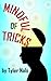 Mindful of Tricks