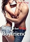 Falling for Her Fake Boyfriend by Ann  King Falling for Her Fake Boyfriend by Ann  King