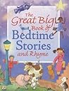 The Great Big Book of Bedtime Stories and Rhyme by Hannah Ray