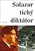 Salazar: Tichý diktátor