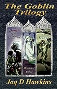 The Goblin Trilogy