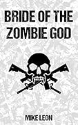 Bride of the Zombie God